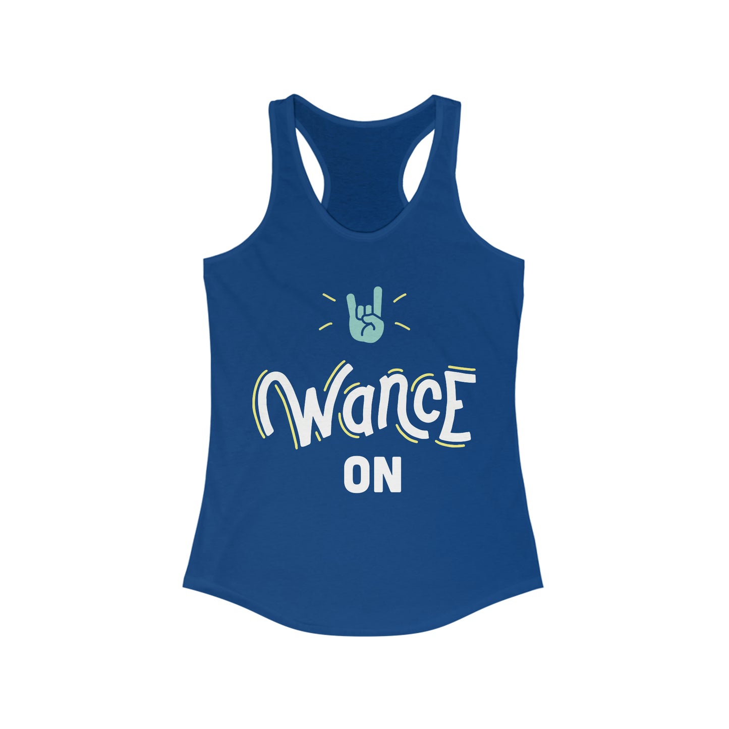 WANCE ON Racerback Tank