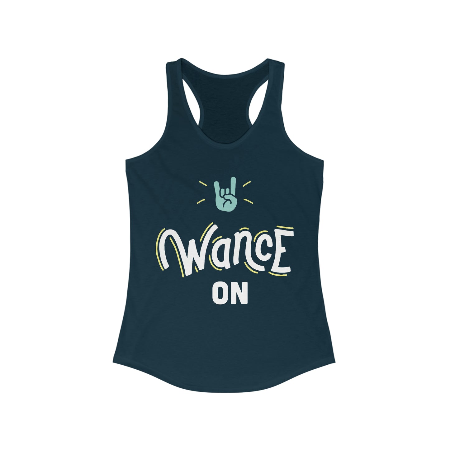 WANCE ON Racerback Tank