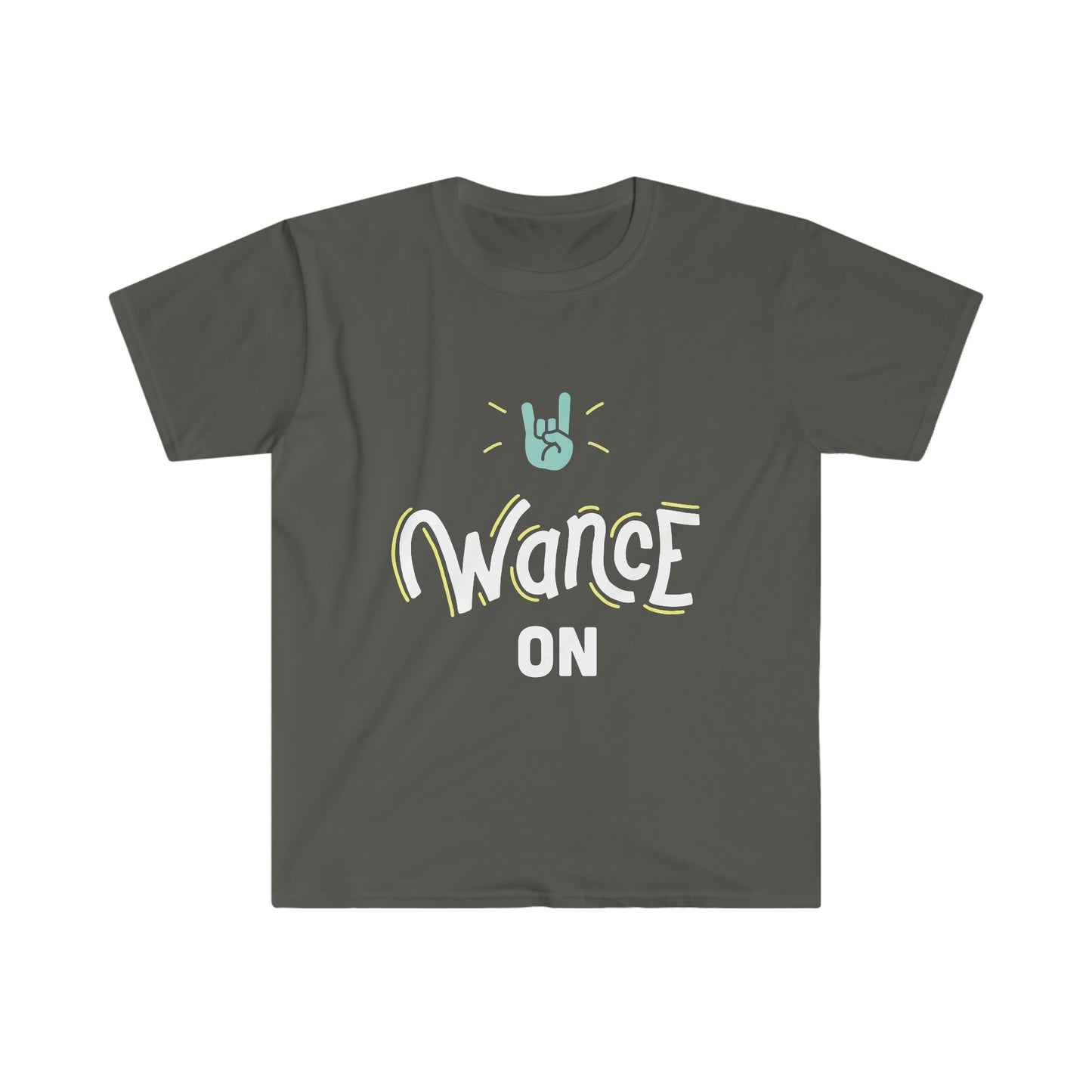 WANCE ON Unisex Softstyle T-Shirt