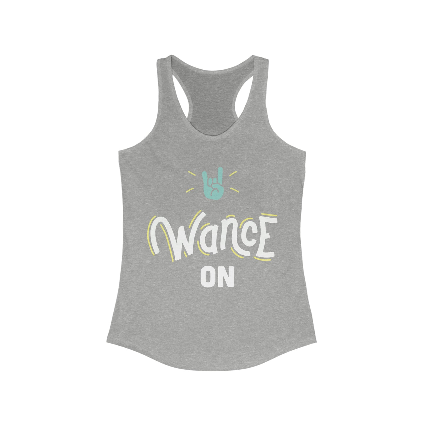 WANCE ON Racerback Tank