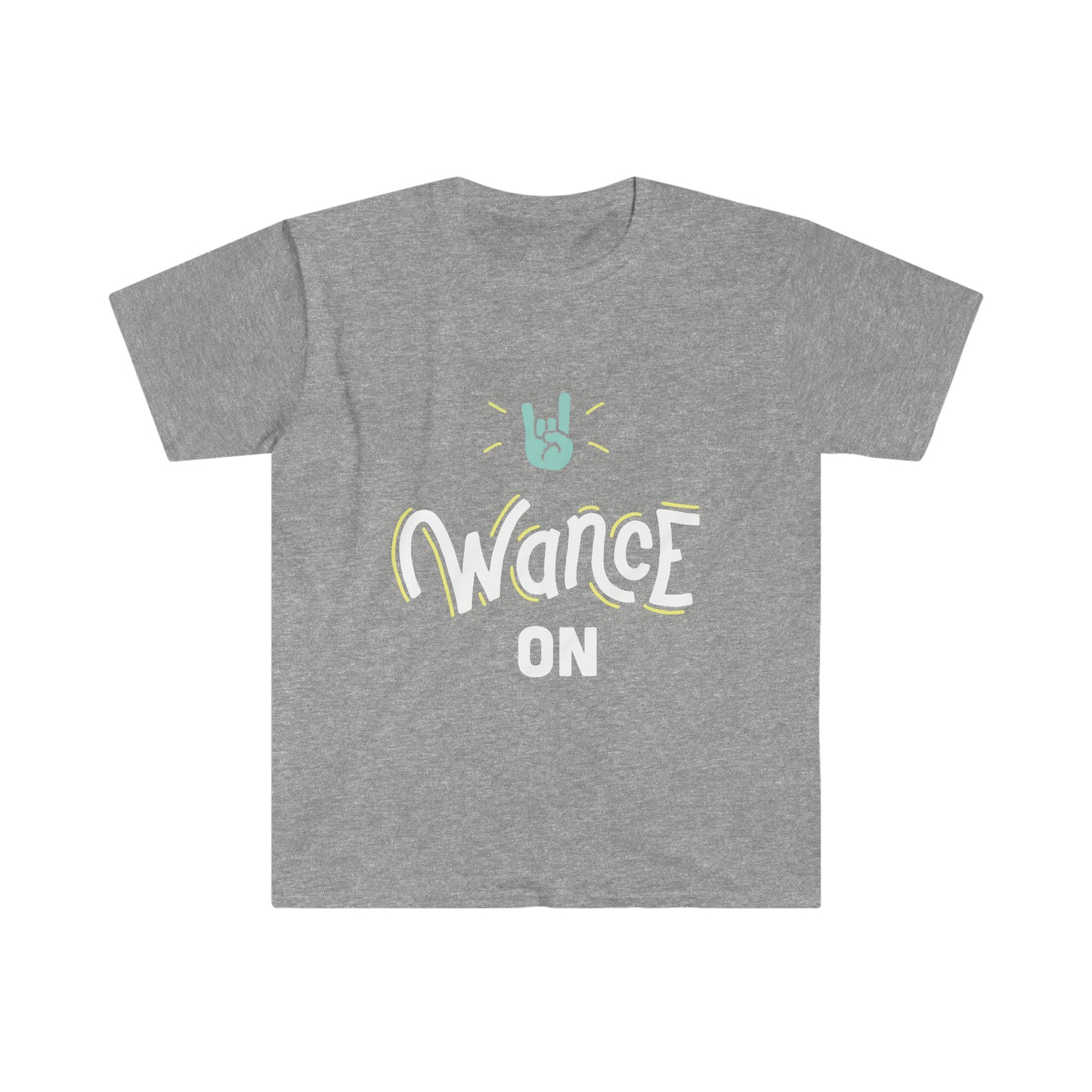WANCE ON Unisex Softstyle T-Shirt
