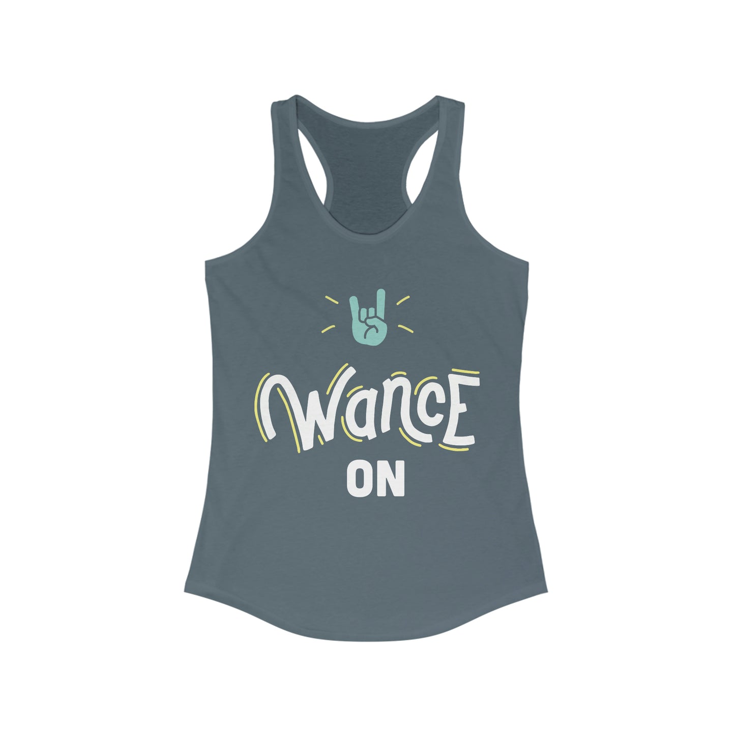 WANCE ON Racerback Tank