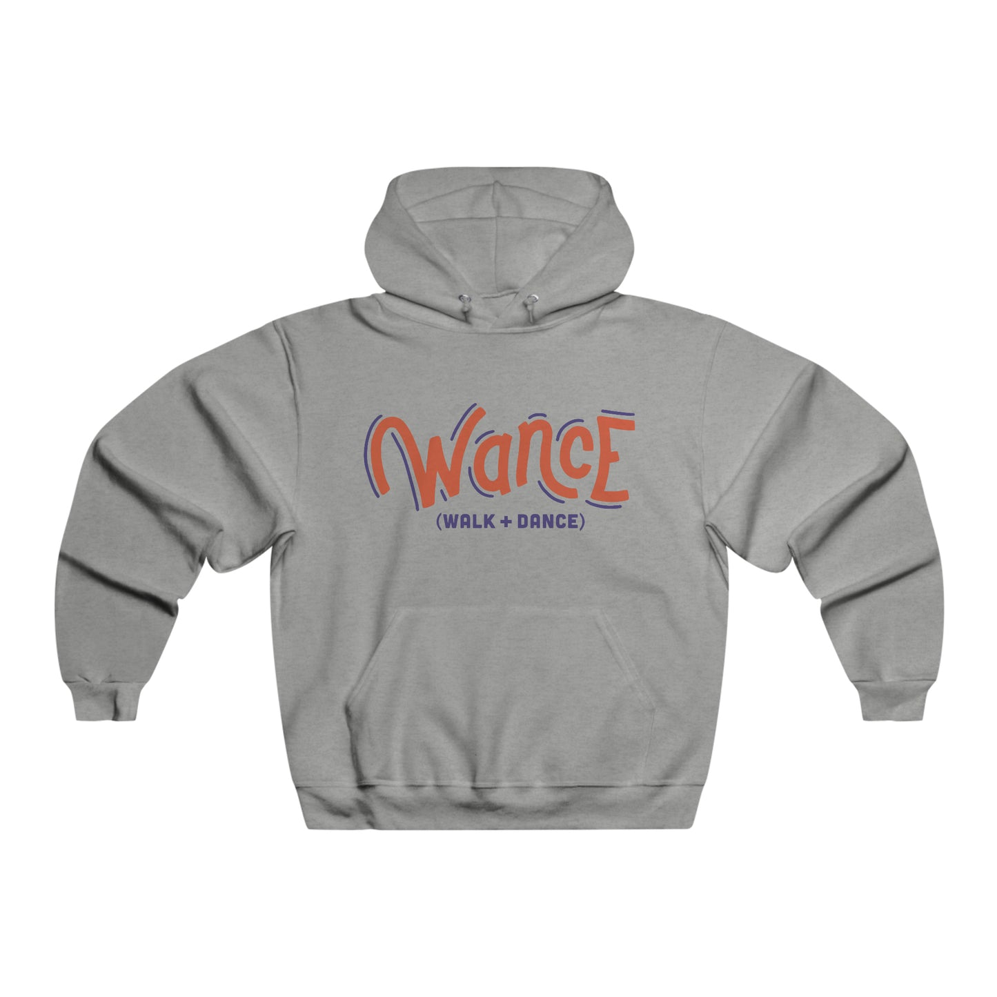WANCE (walk + dance) Hooded Sweatshirt
