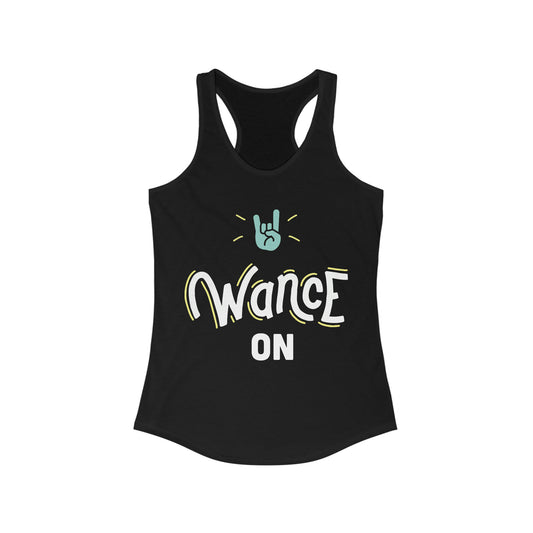 WANCE ON Racerback Tank